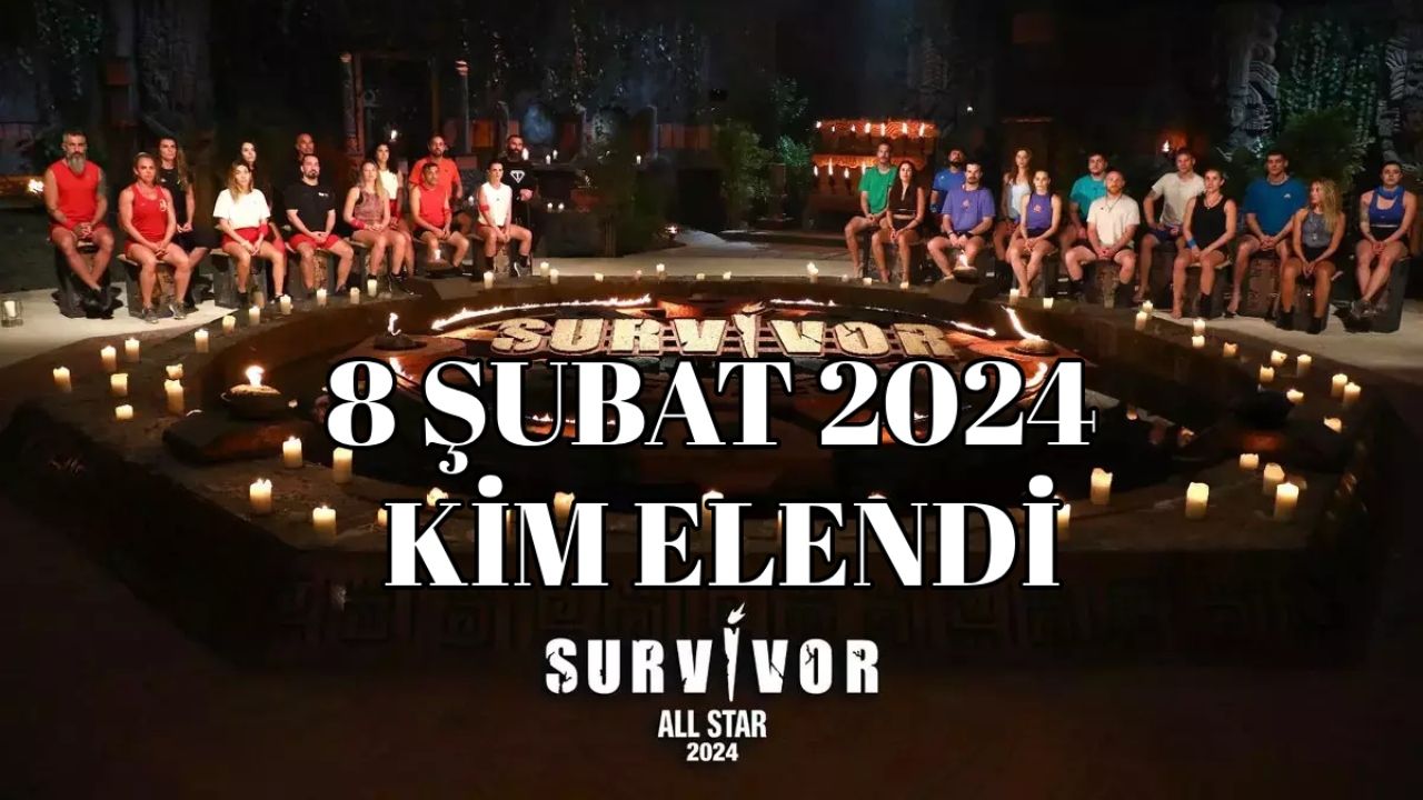 8 Şubat 2024 Survivor Kim Elendi? İşte adaya veda eden isim