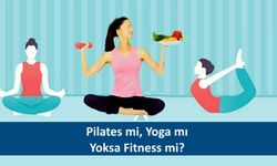 Pilates mi, Yoga mı, Yoksa Fitness mi? Hangi Egzersiz Programı Sizin İçin En İyisi?