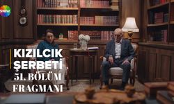 Kızılcık Şerbeti 51. Yeni bölüm fragmanı Show TV yayınlandı