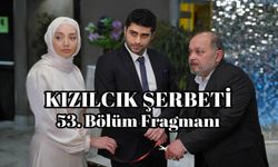 Kızılcık Şerbeti 53. Yeni bölüm fragmanı Show TV yayınlandı