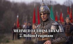 Mehmed Fetihler Sultanı 2. bölüm fragmanı TRT 1 yayınlandı