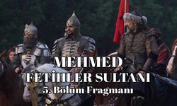 Mehmed Fetihler Sultanı 5. bölüm fragmanı TRT 1 yayınlandı