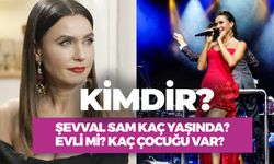 Şevval Sam Kaç Yaşında? Kimdir? Kaç Çocuğu Var?