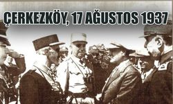 Atatürk'ün Çerkezköy'de bulunduğu anlara ait fotoğraflar