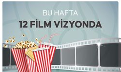 Bu hafta 12 film vizyona giriyor