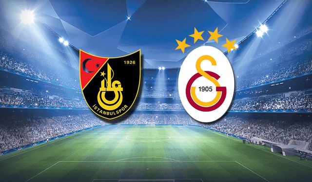 İstanbulspor- Galatasaray maçı ne zaman, saat kaçta ve hangi kanalda? Muhtemel 11'ler belli oldu...