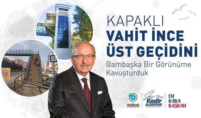 Büyükşehir: Kapaklı Vahit İnce Üst Geçidi bambaşka bir görünüme kavuştu