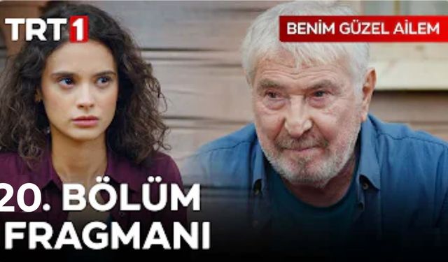 Benim Güzel Ailem 20. bölüm fragmanı yayınlandı mı? TRT 1 Youtube fragman izle