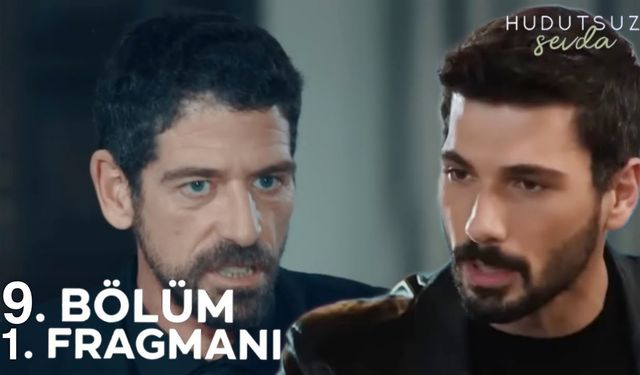 Hudutsuz Sevda 9. bölüm fragmanı yayınlandı mı? FOX TV Youtube fragman izle