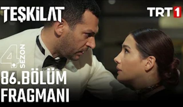 Teşkilat 86. bölüm fragmanı yayınlandı mı? TRT 1 Youtube fragman izle