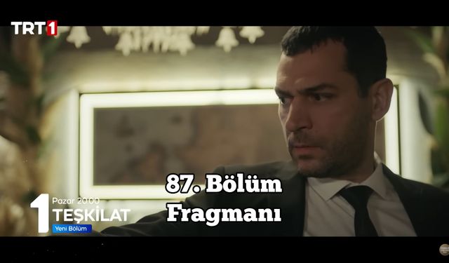 Teşkilat 87. Yeni bölüm fragmanı TRT 1 yayınlandı