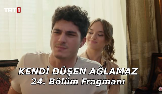 Kendi Düşen Ağlamaz 24. Yeni bölüm fragmanı TRT 1 yayınlandı