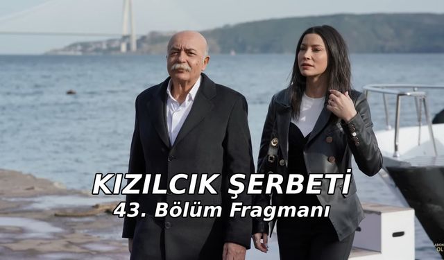 Kızılcık Şerbeti 43. Yeni bölüm fragmanı Show TV yayınlandı