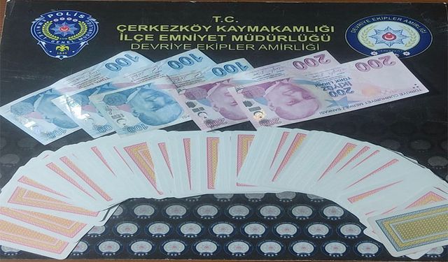 Çerkezköy’de polisten kumar operasyonu