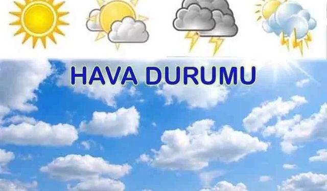 Bayramın son günü hava durumu nasıl olacak?