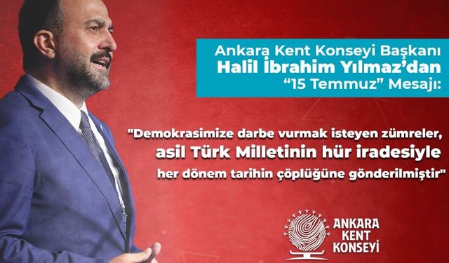 Yılmaz’dan ’15 Temmuz’ mesajı