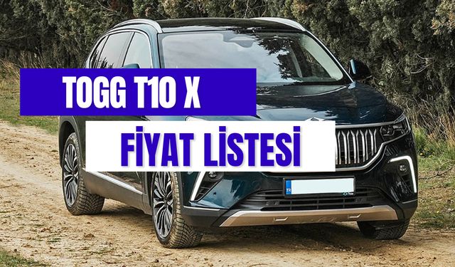 TOGG T10X Fiyat Listesi 2024 – Sıfır ve İkinci El Güncel Fiyatlar!