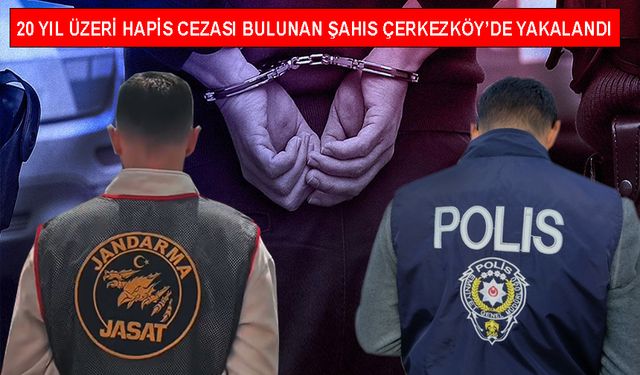 Çerkezköy'de Jandarma ve Polisten büyük çalışma... 331 kişi yakalandı