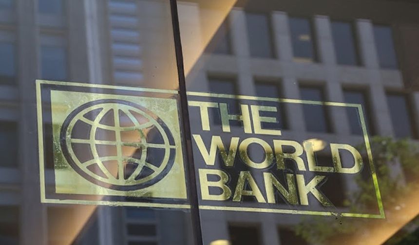 Dünya Bankasından Türkiye Açıklaması! Anlaşmanın Detayları Paylaşıldı
